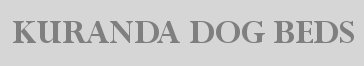 Kuranda Dog Beds